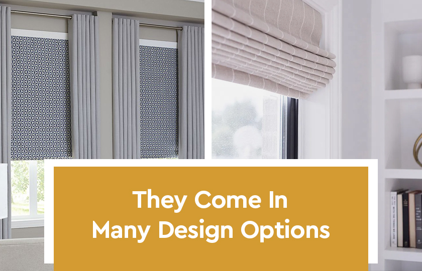 They Come In Many Design Options