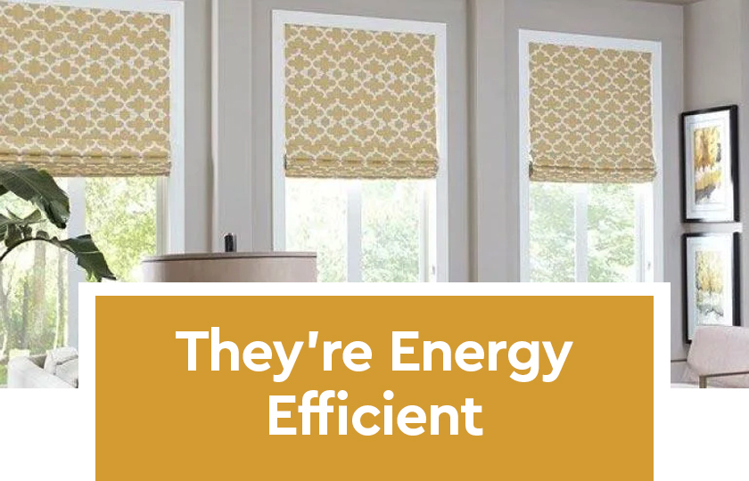 They're Energy Efficient